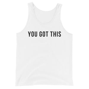 Open image in slideshow, YOU GOT THIS TANK TOP
